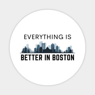 Better in Boston | it ends with us Magnet